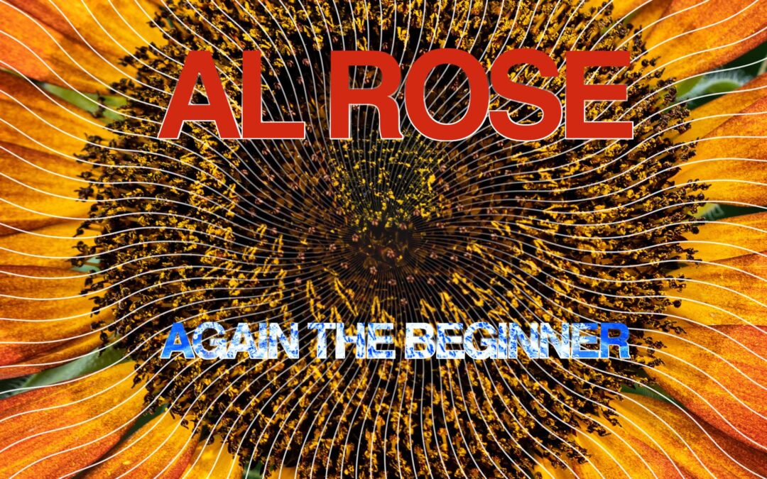 Live & Listen: Al Rose & Rattleback Records Celebrate “Again The Beginner”